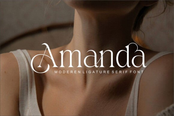 Amanda: A Serif Font for Modern Elegance